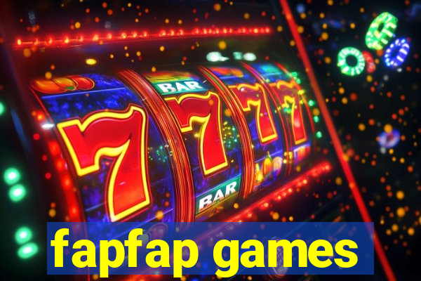 fapfap games